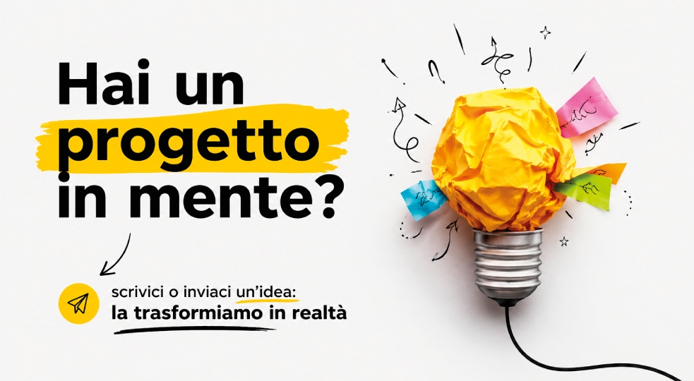 Hai un progetto in mente?